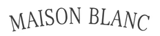 Maison Blanc 